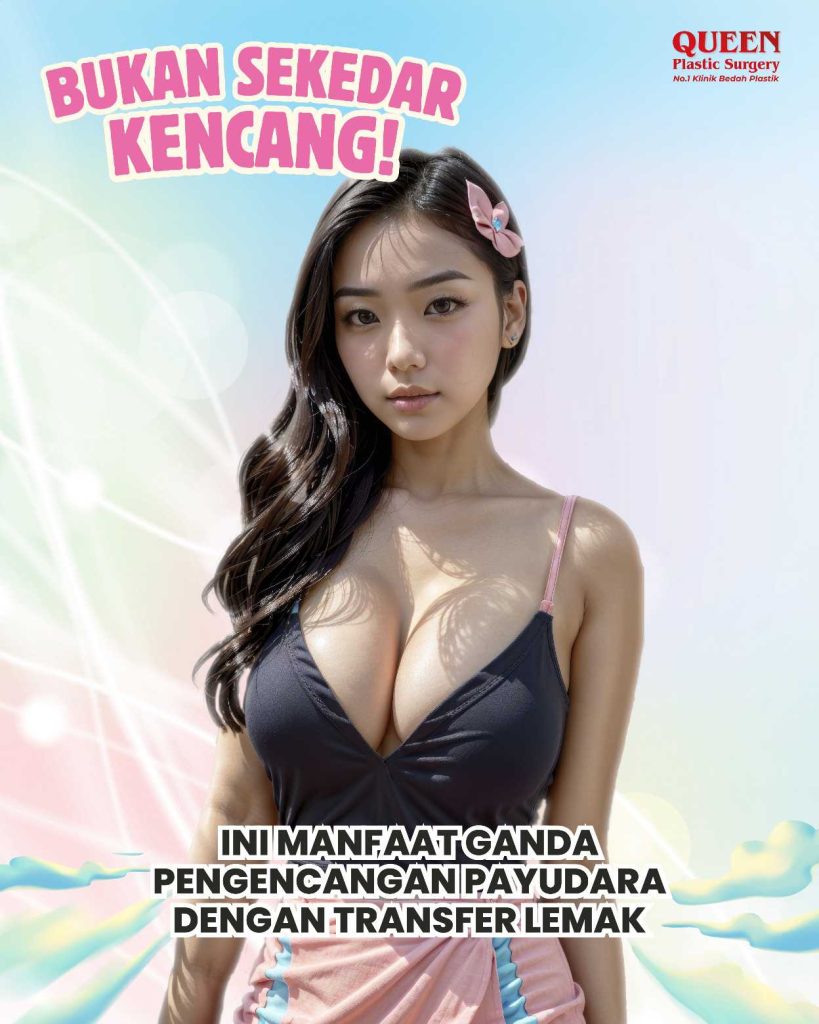 Menggunakan lemak tubuh sendiri untuk memperbesar dada? Cek keajaiban medis transfer lemak payudara di sini!